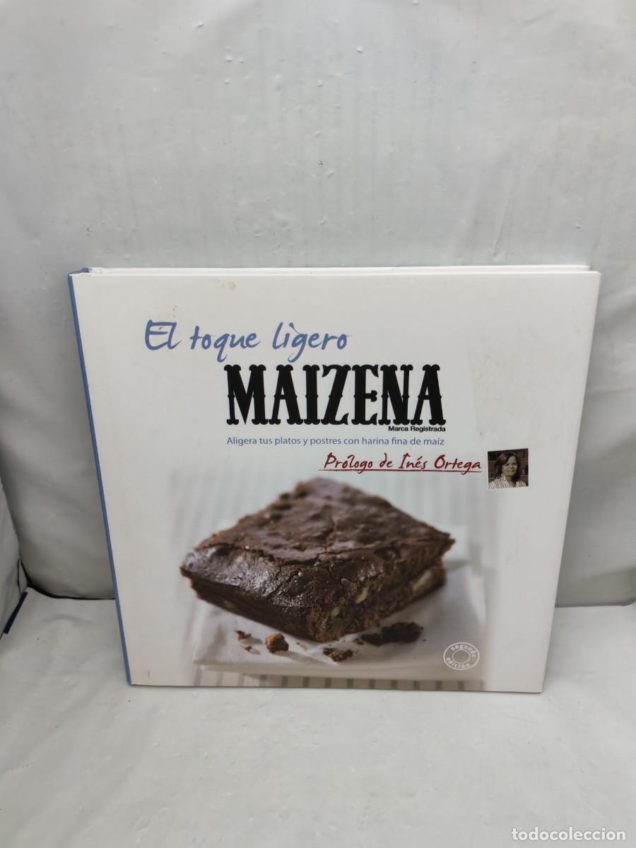 Libros de segunda mano: MAIZENA. El toque ligero: Aligera tus platos y postres con harina fina de ma&iacute;z (Primera edici&oacute;n)