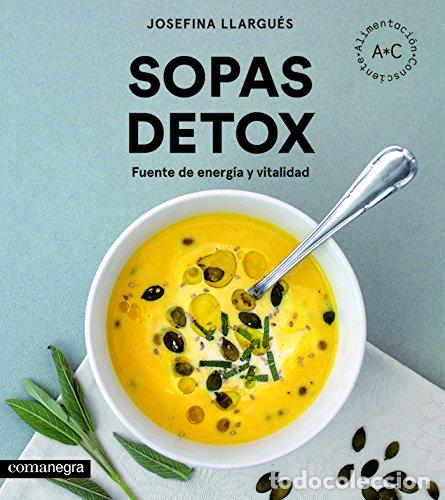 Libros de segunda mano: Sopas detox: Fuente de energ&iacute;a y vitalidad (SIN COLECCION)