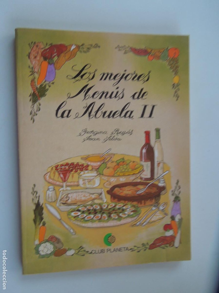 Libros de segunda mano: LOS MEJORES MENUS DE LA ABUELA II - GEORGINA REGAS Y JOAN SILVA - PLANETA