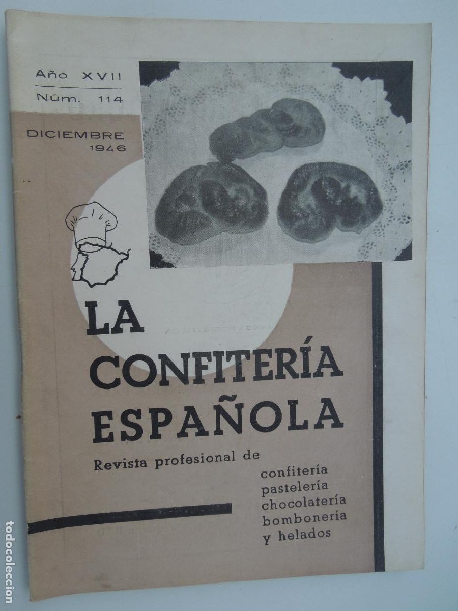 Libros de segunda mano: LA CONFITERIA ESPA&Ntilde;OLA REVISTA N&ordm; 114- DICIEMBRE 1946 -VER INDICE - CONFITERIA , PASTELERIA ...