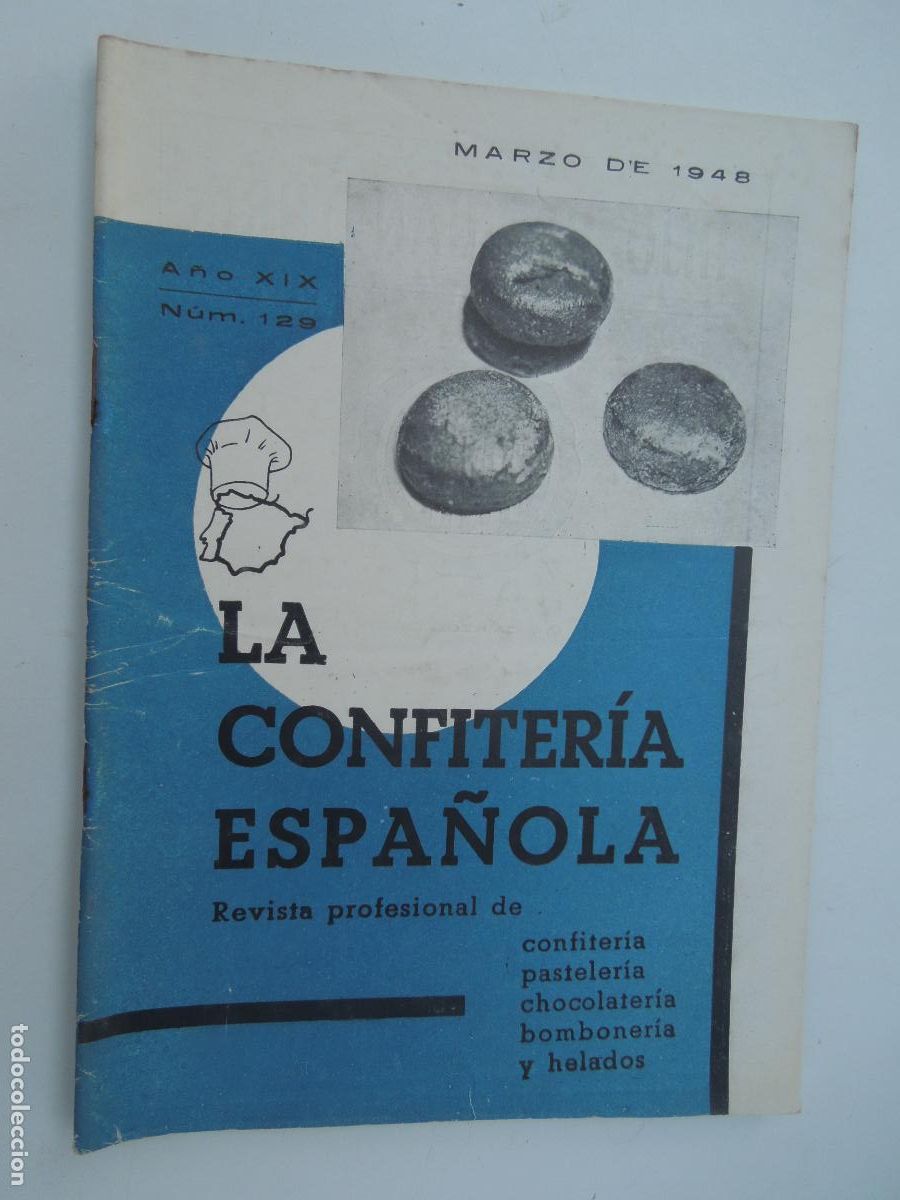 Libros de segunda mano: LA CONFITERIA ESPA&Ntilde;OLA REVISTA N&ordm; 129- MARZO 1948-VER INDICE - CONFITERIA , PASTELERIA ...