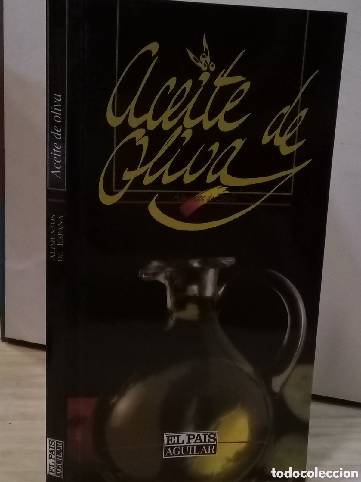 Livres d'occasion: Alimentos de Espa&ntilde;a. Aceite de oliva