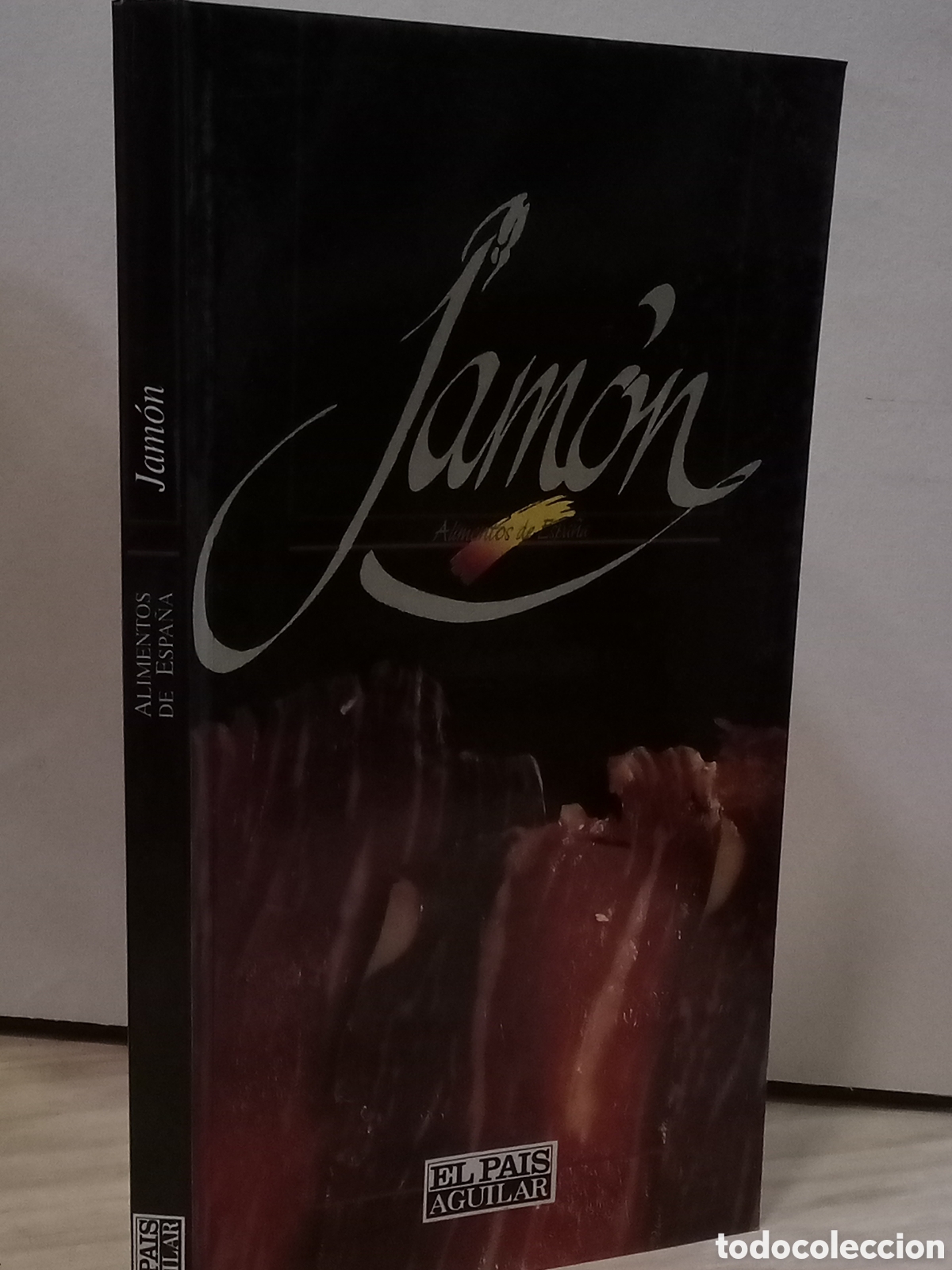 Livres d'occasion: Alimentos de Espa&ntilde;a. Jam&oacute;n