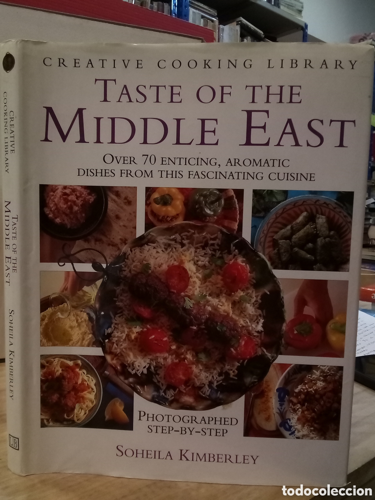 Livres d'occasion: Creative cooking library. Taste of the middle east. Soheila Kimberly