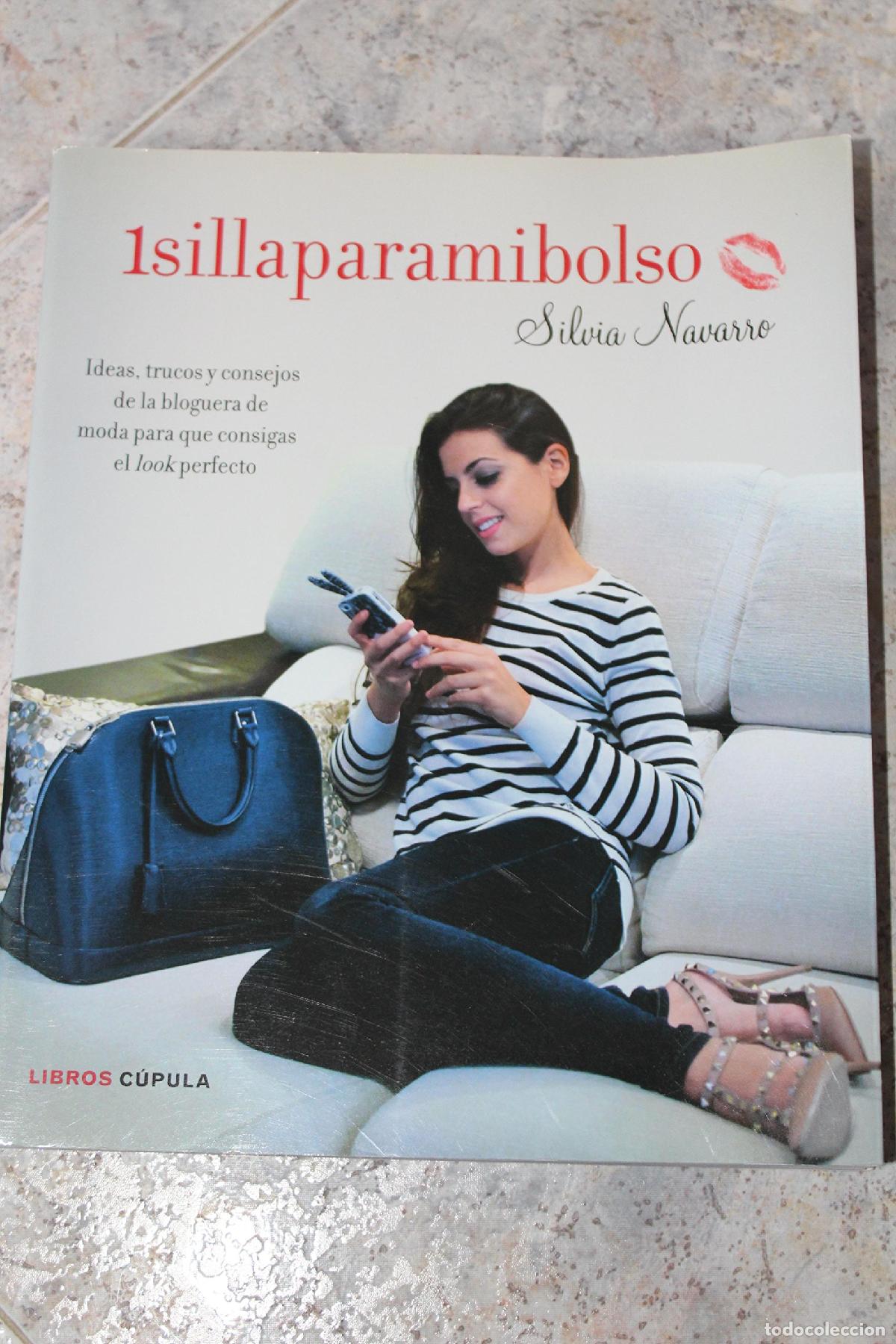Libros de segunda mano: 1sillaparamibolso: Ideas, trucos y consejos de la bloguera de moda para que consigas el look perfect