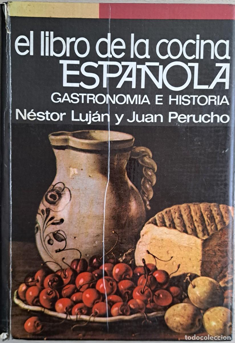 Libros de segunda mano: EL LIBRO DE LA COCINA ESPA&Ntilde;OLA - LUJAN - PERUCHO &ndash; 1972 TAPA DURA