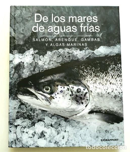 Libros de segunda mano: De los mares de aguas fr&iacute;as. Salm&oacute;n, arenque, gambas y algas marinas. Recetario. Ikea