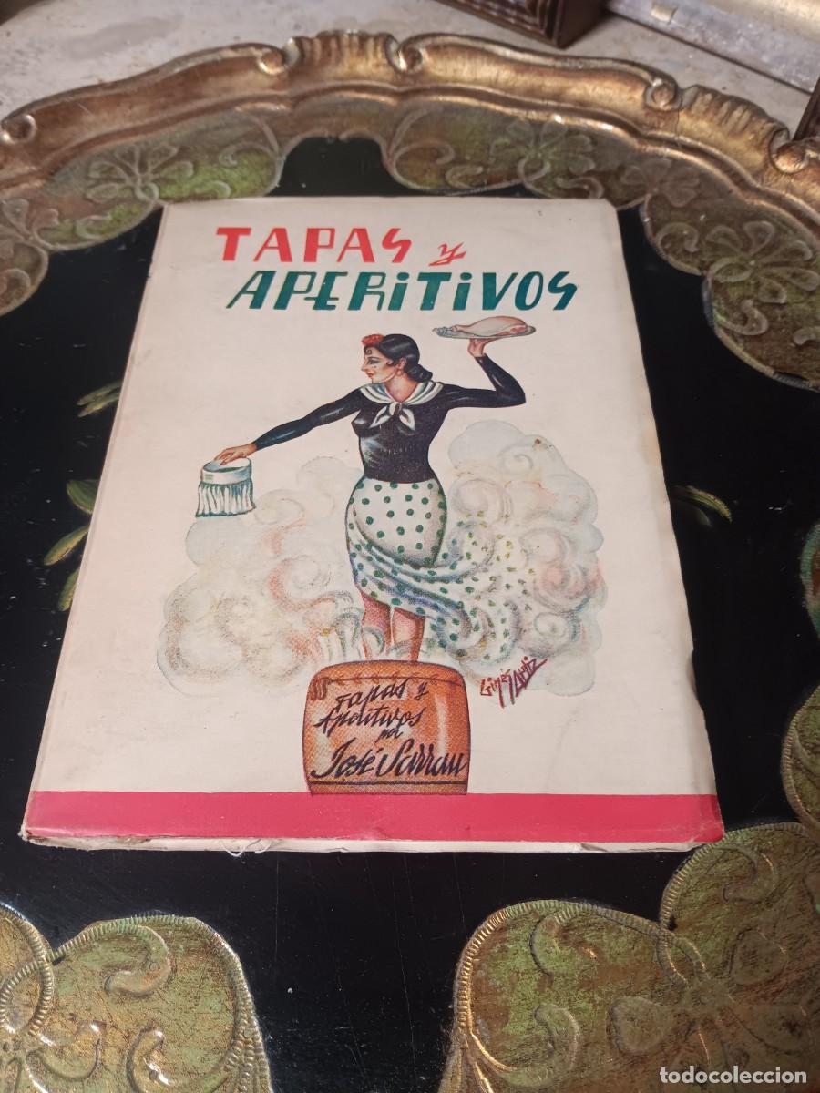 Libros de segunda mano: Tapas y aperitivos&rdquo; es una obra gastron&oacute;mica escrita por Jos&eacute; Sarrau, especializado en recetas de ba