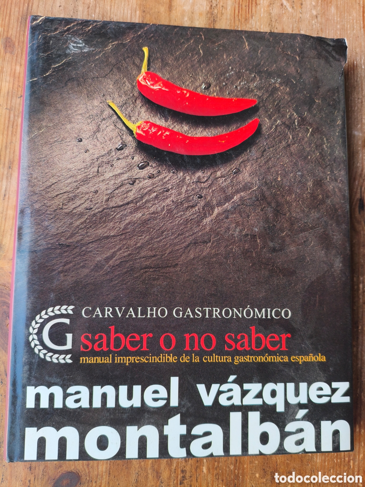 Libros de segunda mano: CARVALHO GASTRON&Oacute;MICO SABER O NO SABER MANUAL IMPRESCINDIBLE DE LA CULTURA GASTRONOMICA ESPA&Ntilde;OLA