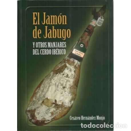 Libros de segunda mano: El jam&oacute;n de Jabugo y otros manjares del cerdo ib&eacute;rico