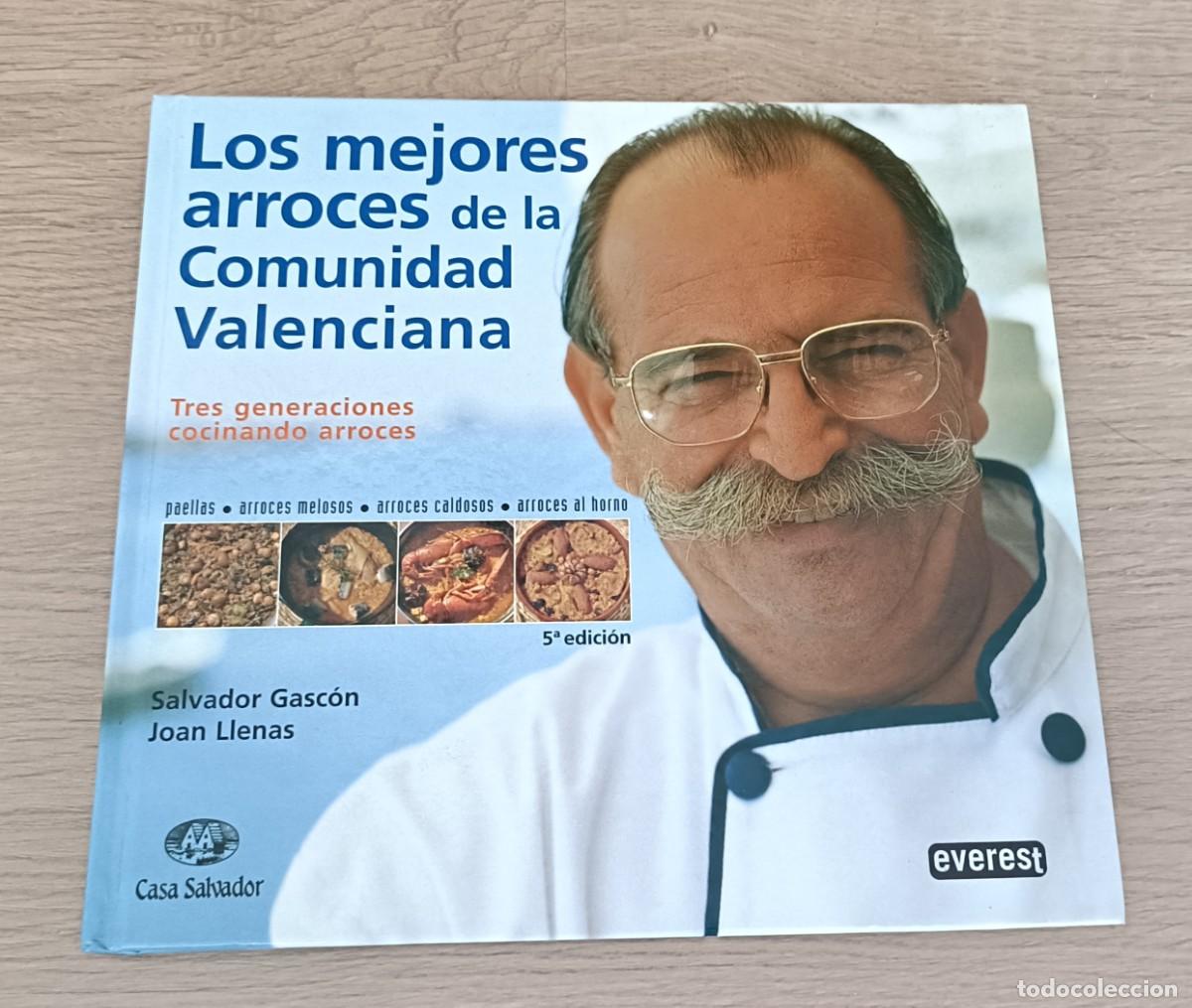 Libros de segunda mano: LOS MEJORES ARROCES DE LA COMUNIDAD VALENCIANA, CASA SALVADOR, Salvador Gasc&oacute;n y Joan Llenas