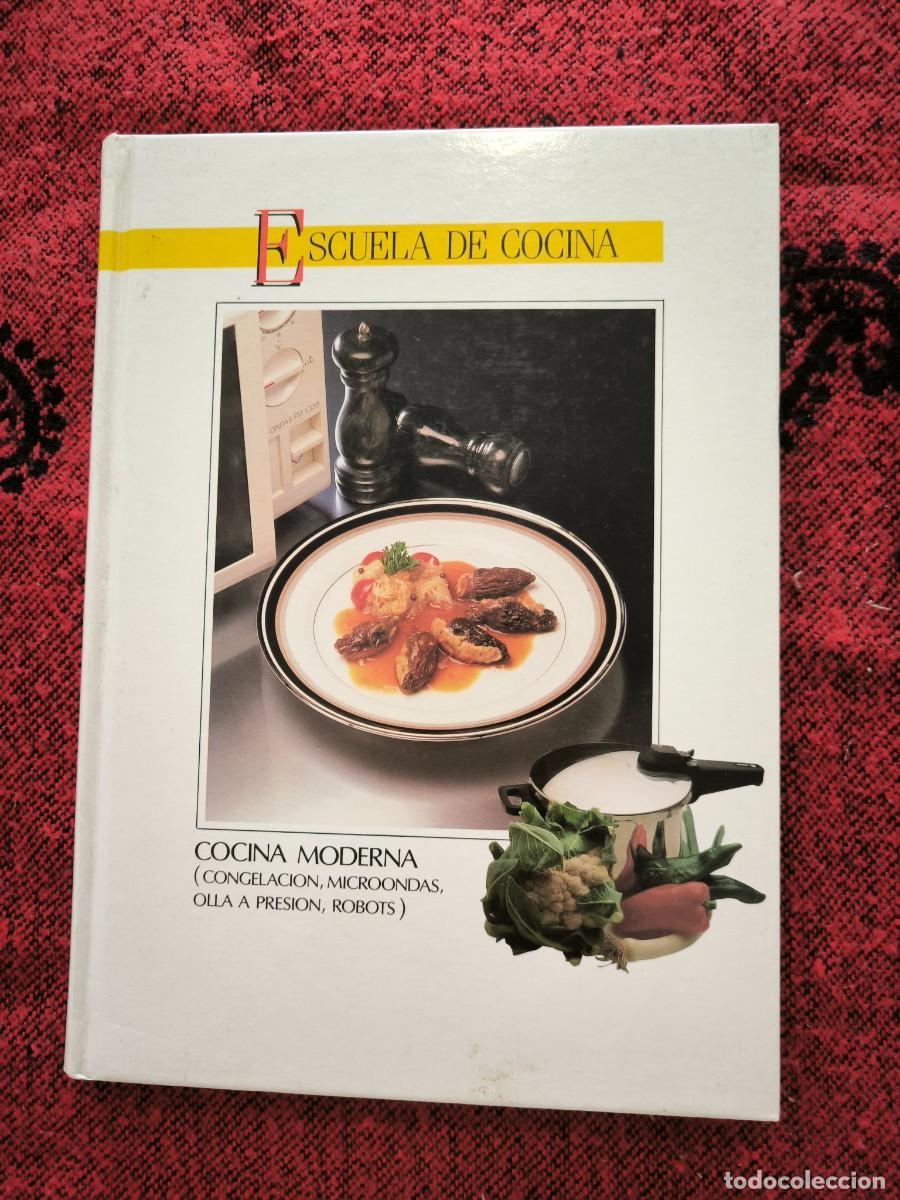 Libros de segunda mano: Escuela De Cocina Cocina Moderna Recetas Microondas Olla Presi&oacute;n 1991