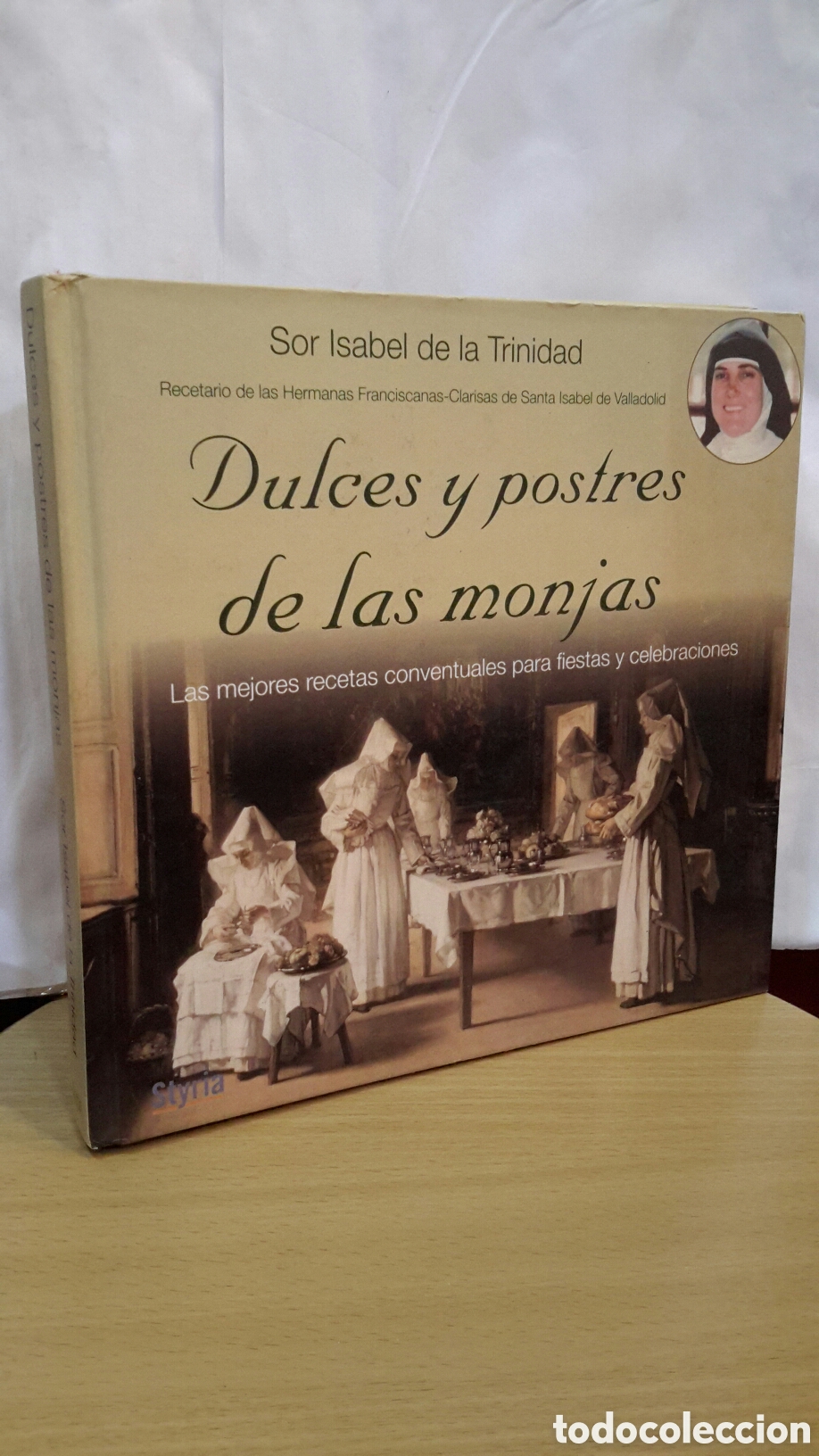 Libros de segunda mano: Dulces y postres de las monjas: las mejoras recetas - Sor Isabel de la Trinidad