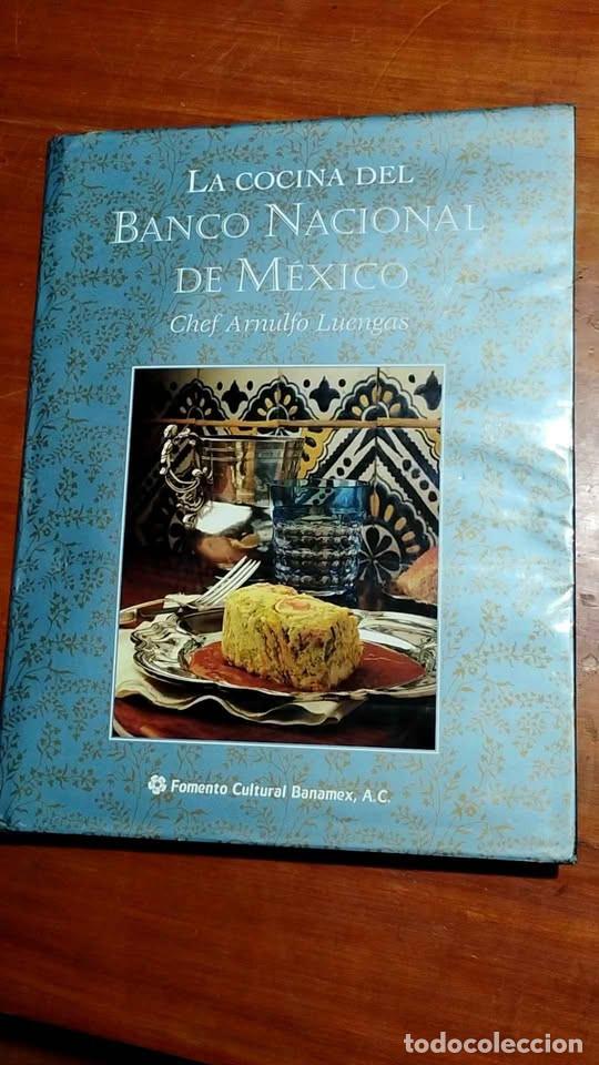 Libros de segunda mano: La Cocina del Banco Nacional de M&eacute;xico, Chef Arnulfo Luengas