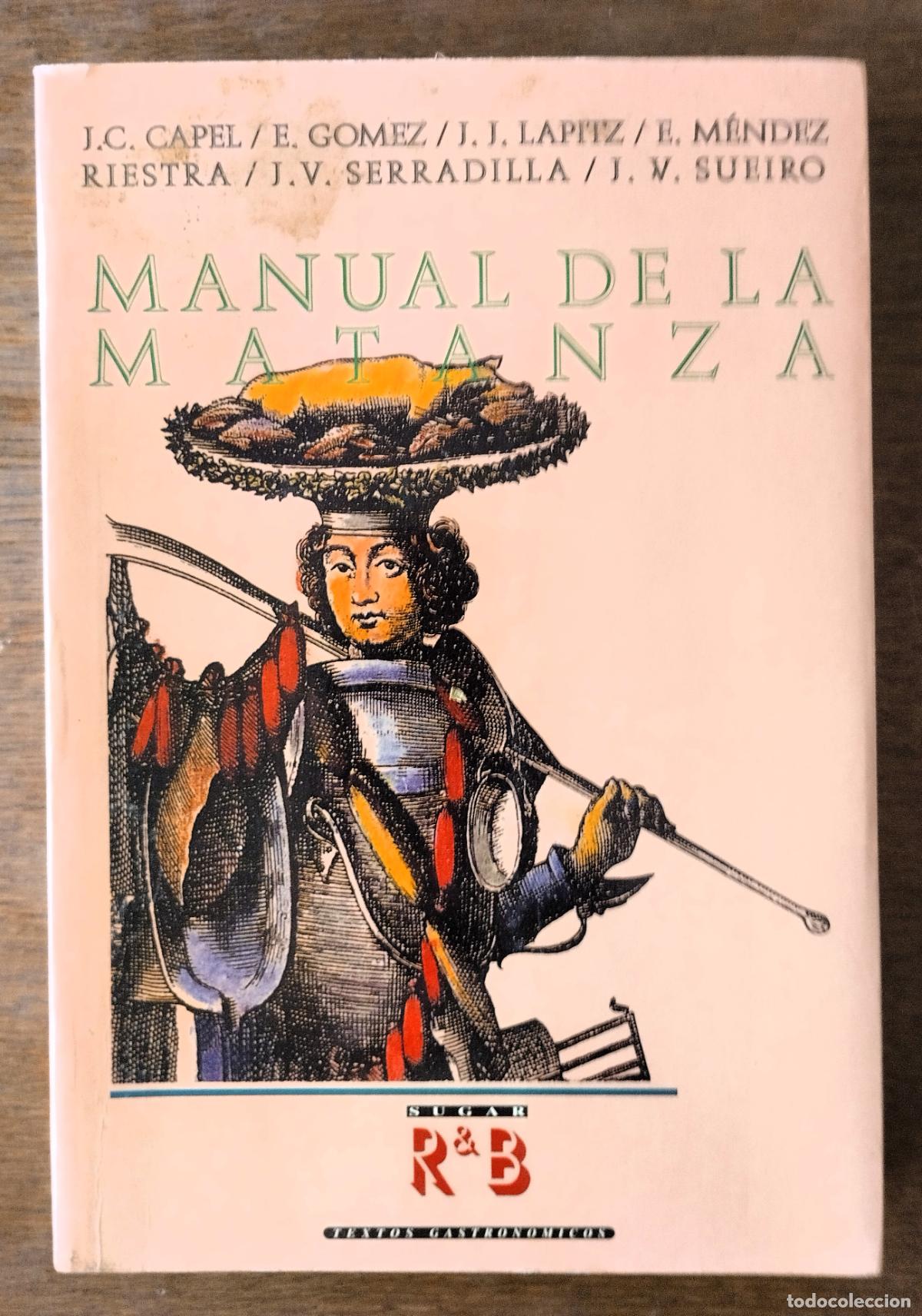 Libros de segunda mano: J.C. Capel et al., Manual de la matanza, 1997,