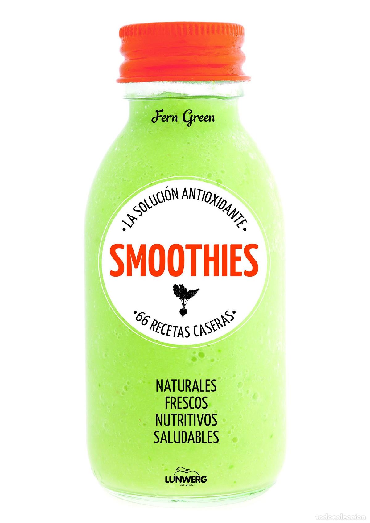 Libros de segunda mano: Smoothies. La soluci&oacute;n antioxidante. 66 recetas caseras: La soluci&oacute;n antioxidante (Come Verde)