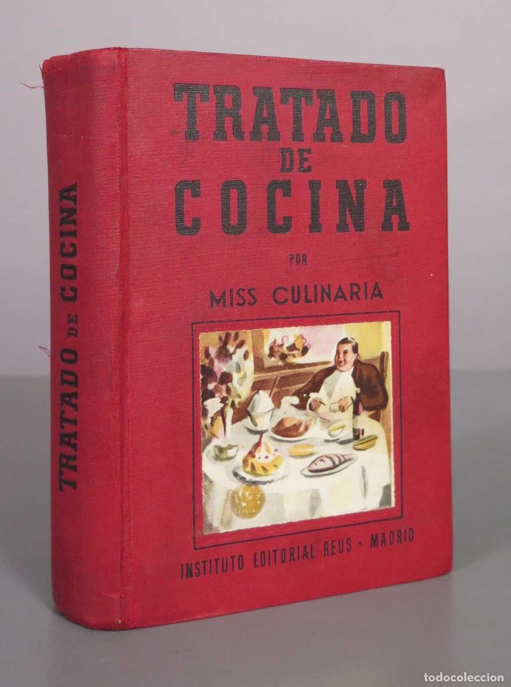 Libros de segunda mano: Tratado de Cocina - Miss Culinaria - Instituto Editorial Reus