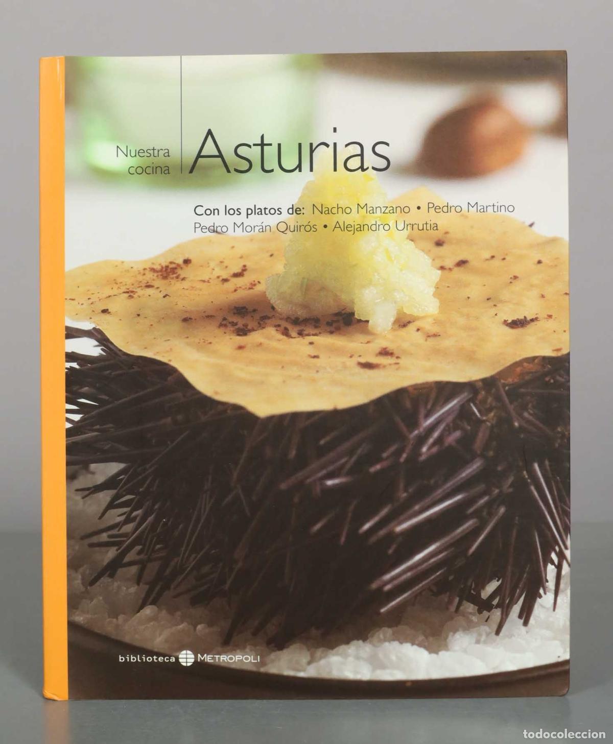 Libros de segunda mano: Nuestra cocina: Asturias - Nacho Manzano, Pedro Martino, Pedro Mor&aacute;n Quir&oacute;s, Alejandro Urrutia - Bib