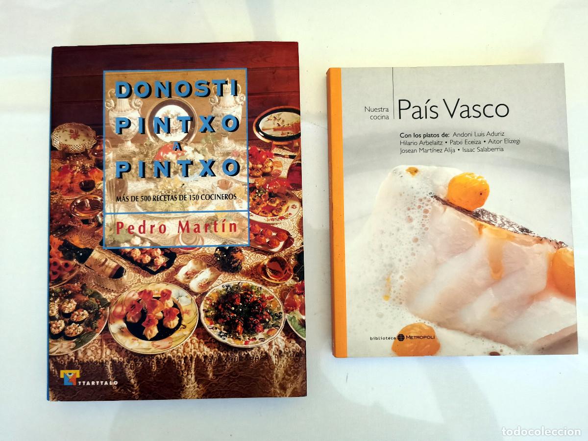 Libros de segunda mano: Donosti pintxo a pintxo. Pedro Mart&iacute;n PROLOGO DE ARZAK + Nuestra Cocina. Pa&iacute;s Vasco. El Mundo