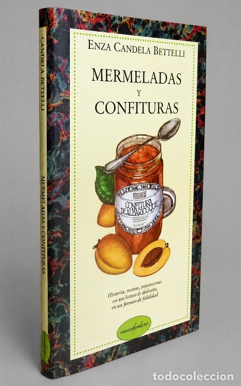 Second hand books: �F2152 - MERMELADAS Y CONFITURAS. COCINA. GASTRONOMIA. POSTRES. DULCES. ENZA CANDELA BETTELLI.