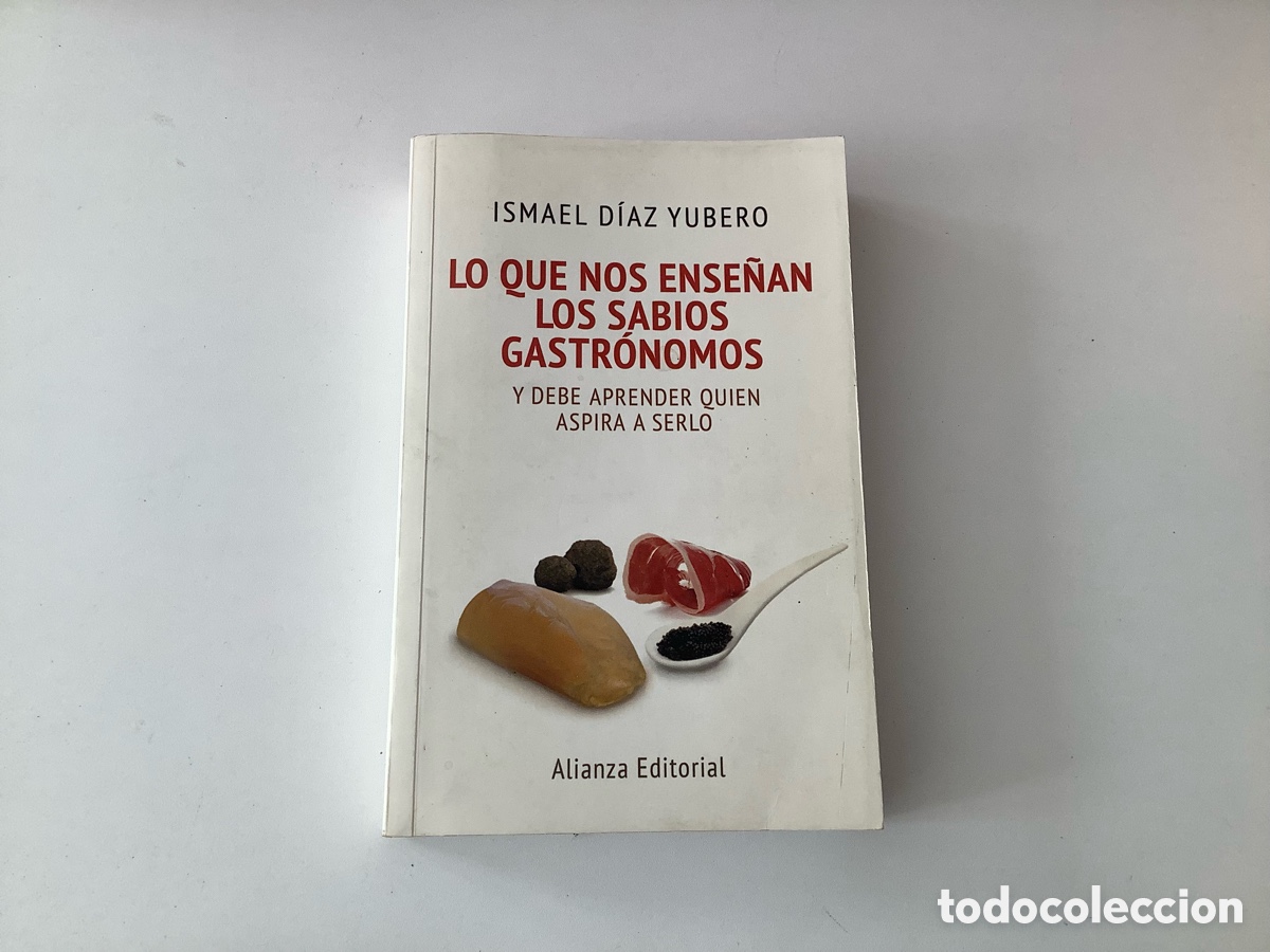 Libros de segunda mano: Lo que nos ense&ntilde;an los sabios gastronomos