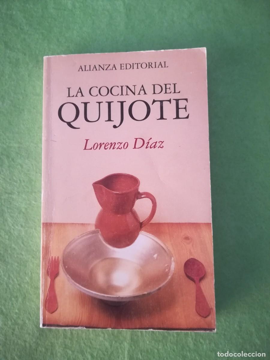 Libros de segunda mano: La cocina del Quijote Lorenzo Diaz alianza editorial 1997