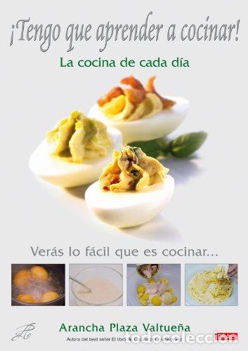 Libros de segunda mano: &iexcl;Tengo Que Aprender a Cocinar! La Cocina de Cada D&iacute;a