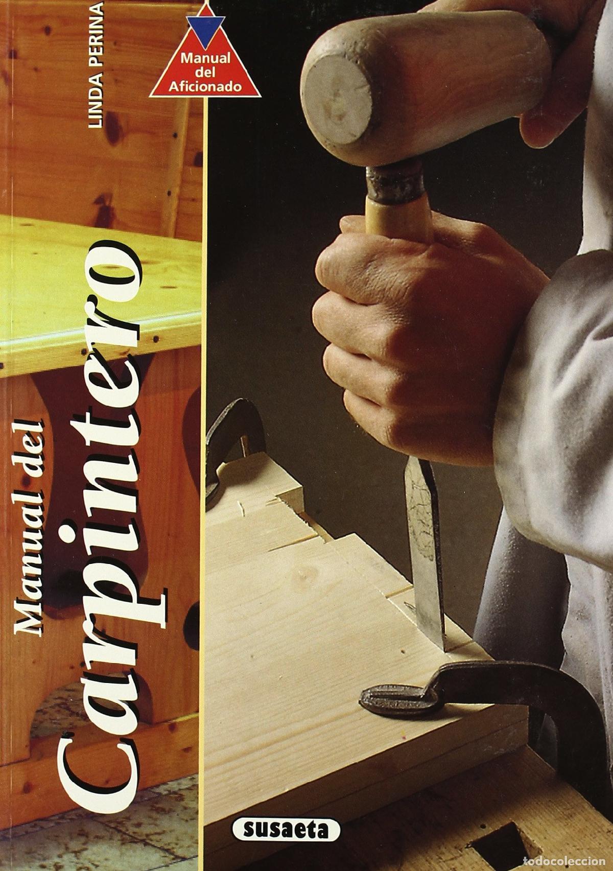 Libros de segunda mano: Manual del carpintero (Manual Del Aficionado)