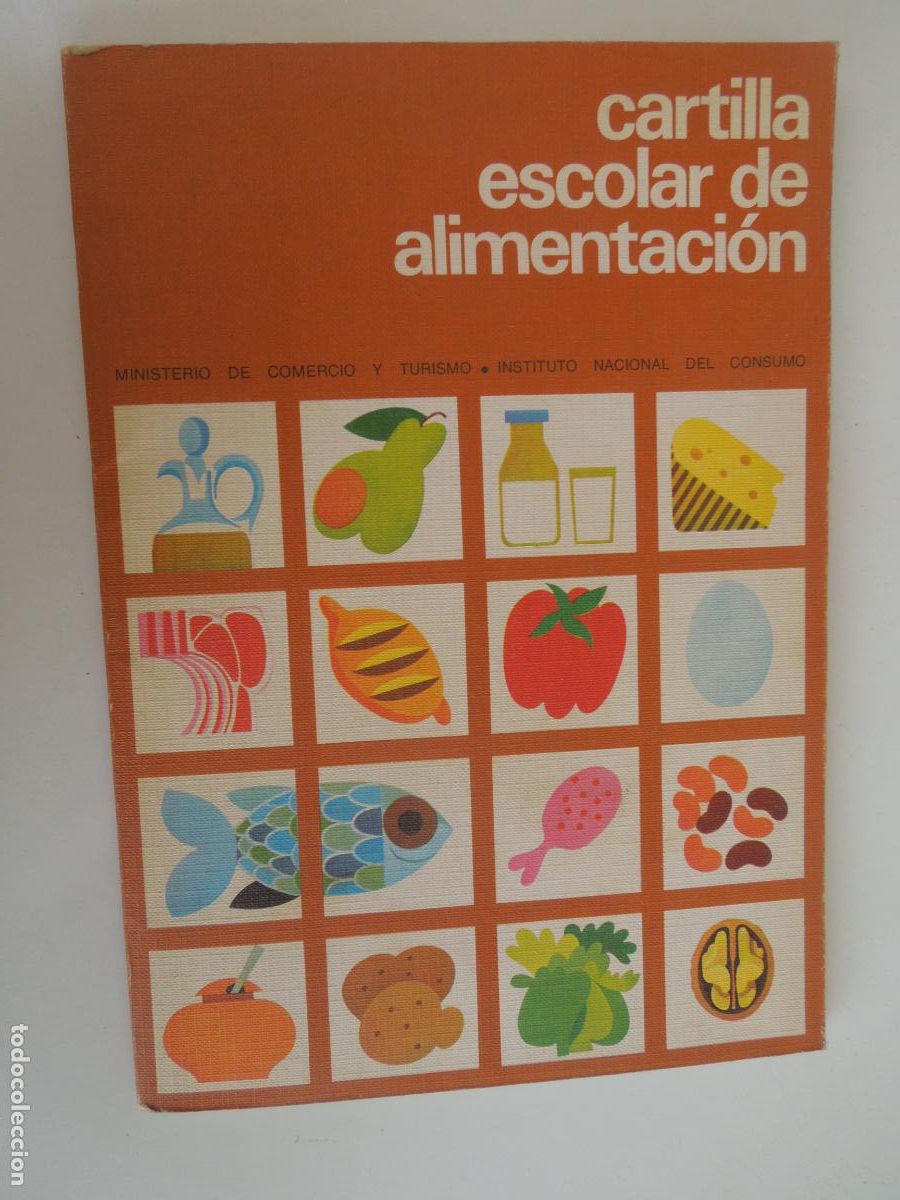Libros de segunda mano: CARTILLA ESCOLAR DE ALIMENTACION - CONSUELO L&Oacute;PEZ NOMDEDEU -MINISTERIO DE COMERCIO Y TURISMO