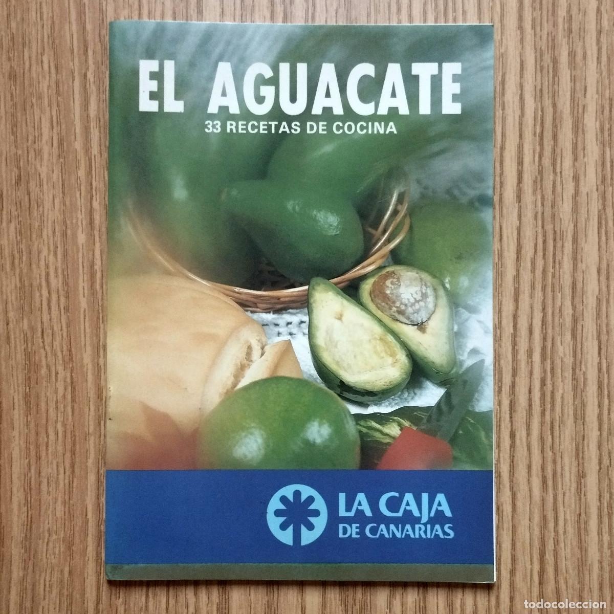 Libros de segunda mano: Libro EL AGUACATE - 33 RECETAS DE COCINA | LA CAJA DE CANARIAS | Tenerife - Canarias