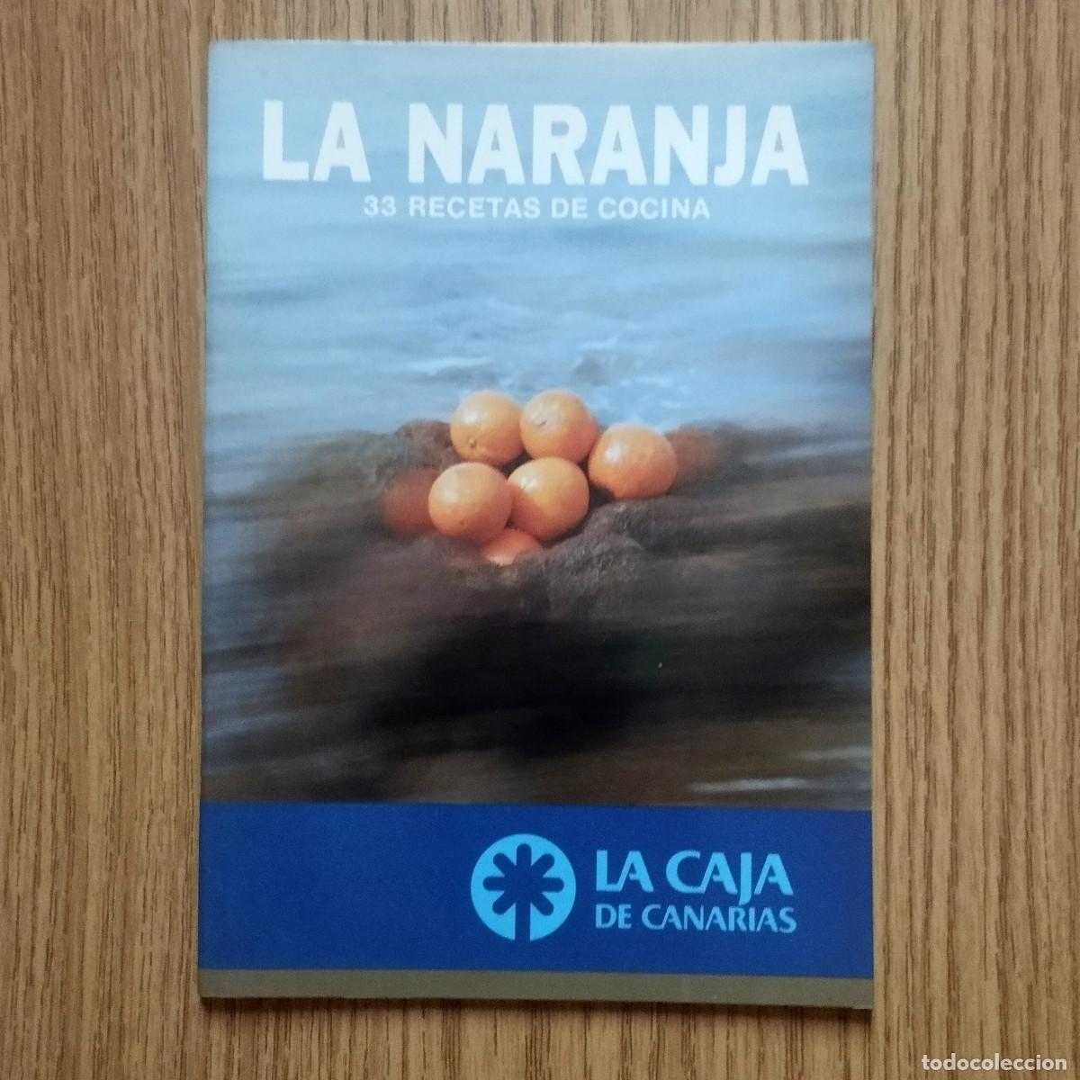 Livros em segunda m&atilde;o: Libro LA NARANJA - 33 RECETAS DE COCINA | LA CAJA DE CANARIAS | Tenerife - Canarias