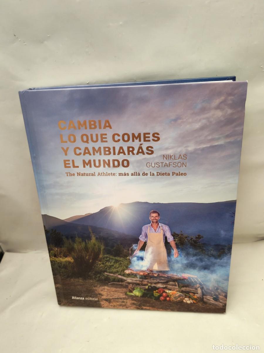 Second hand books: Cambia lo que comes y cambiar&aacute;s el mundo. The Natural Athlete: M&aacute;s all&aacute; de la Dieta Paleo
