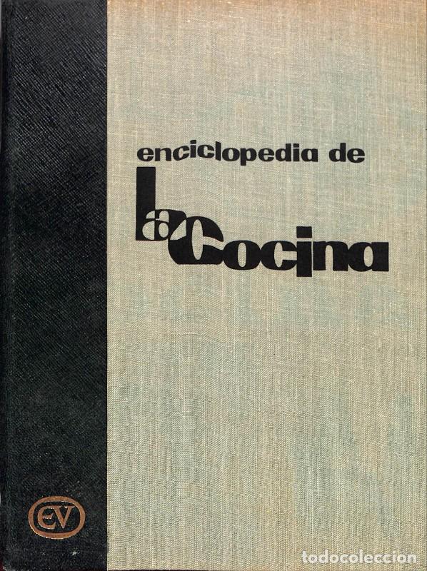Libros de segunda mano: Enciclopedia de la cocina - Carnacina, L. - Editorial Vergara - 1962, 1&ordf; ed.