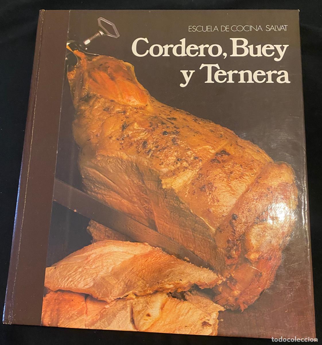 Libros de segunda mano: 'Escuela de Cocina Salvat - Cordero, Buey y Ternera'. Preparaci&oacute;n y recetas. 1985. Tapas duras.