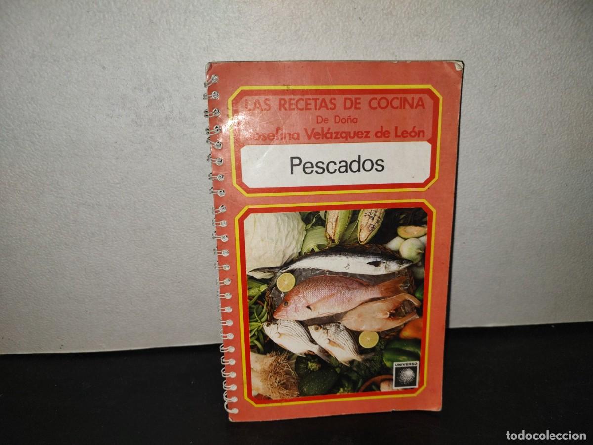 Libros de segunda mano: 196- Las Recetas De Cocina De Do&ntilde;a Josefina Vel&aacute;zquez De Le&oacute;n: Pescados - Editorial Universo, 1991