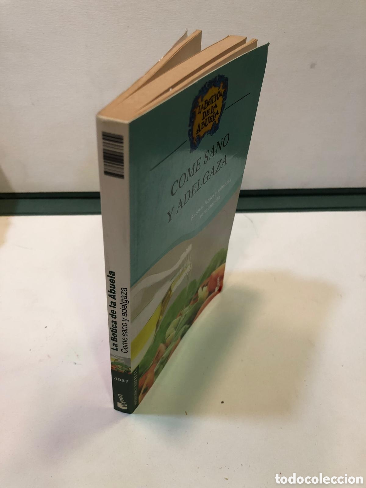 Libri di seconda mano: La Botica de la Abuela. Come sano y adelgaza. Recetas f&aacute;ciles y sabrosas para cada d&iacute;a