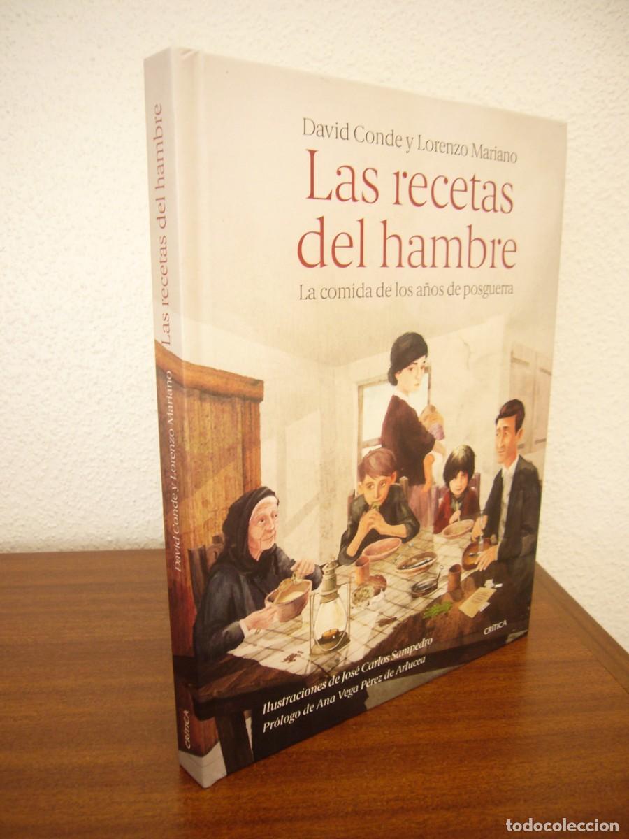 Libros de segunda mano: LAS RECETAS DEL HAMBRE (CR&Iacute;TICA, 2023) DAVID CONDE Y LORENZO MARIANO. TAPA DURA.