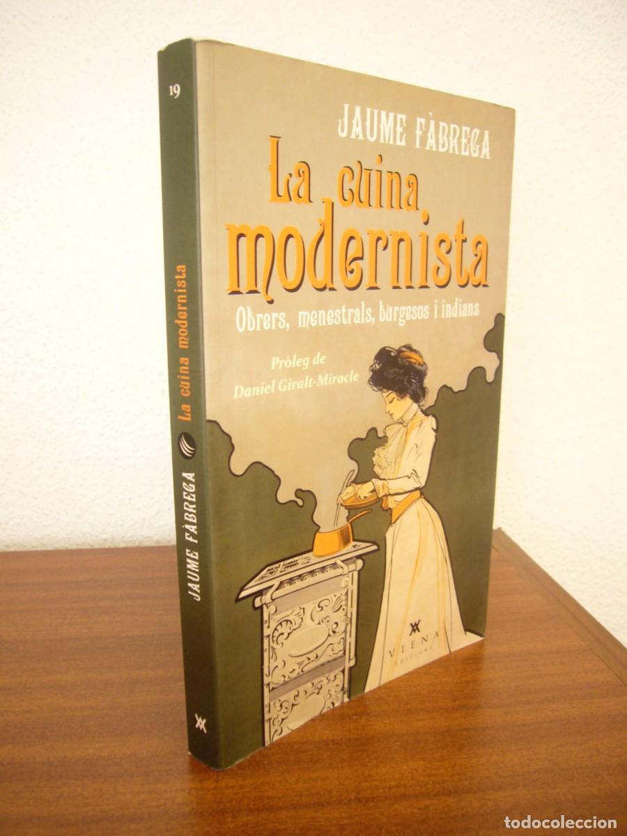 Libros de segunda mano: JAUME F&Agrave;BREGA: LA CUINA MODERNISTA (VIENA, 2015) PERFECTE ESTAT