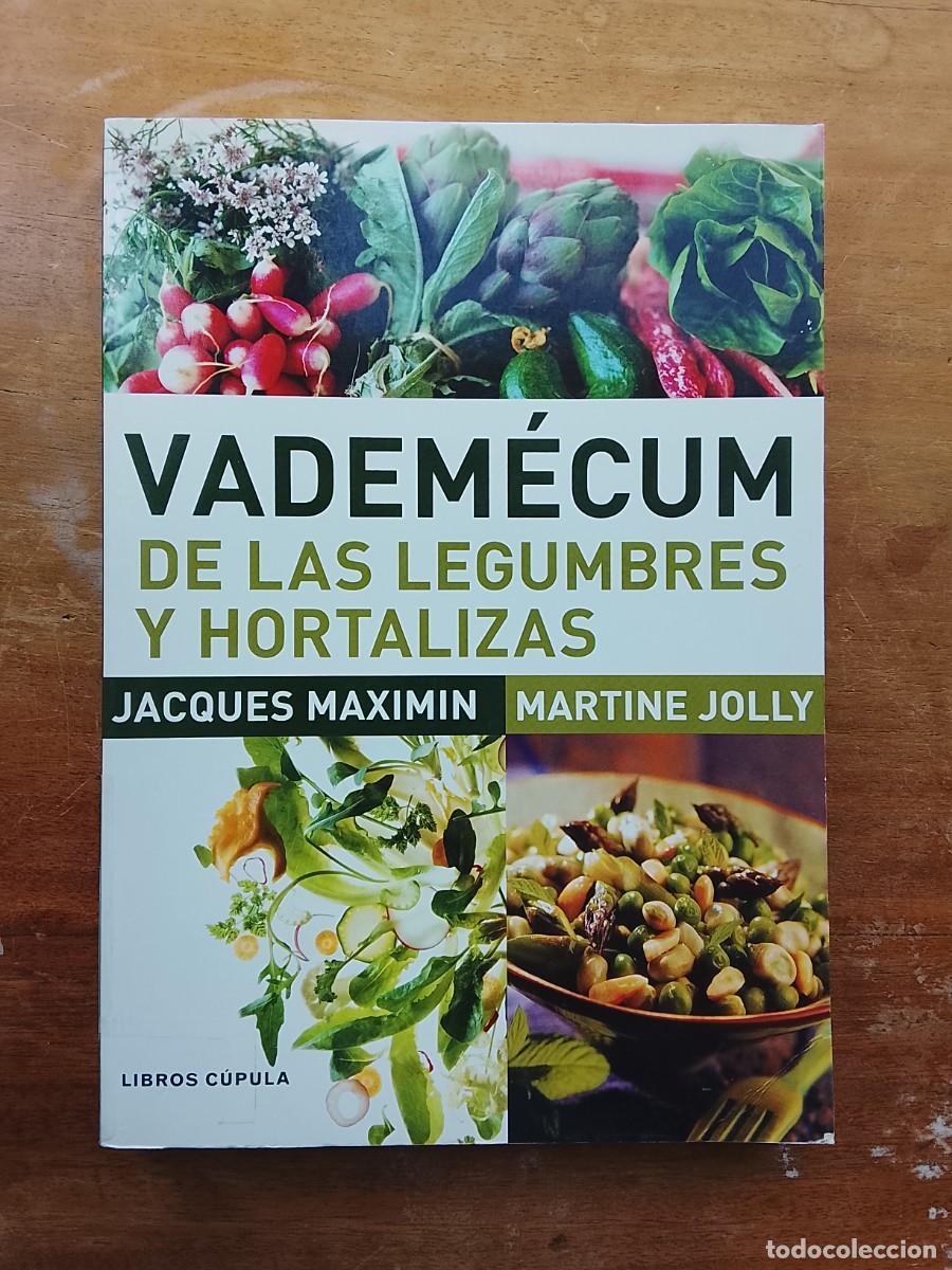 Libros de segunda mano: Vadem&eacute;cum de las legumbres y hortalizas. Jaques Maximin, Martine Jolly