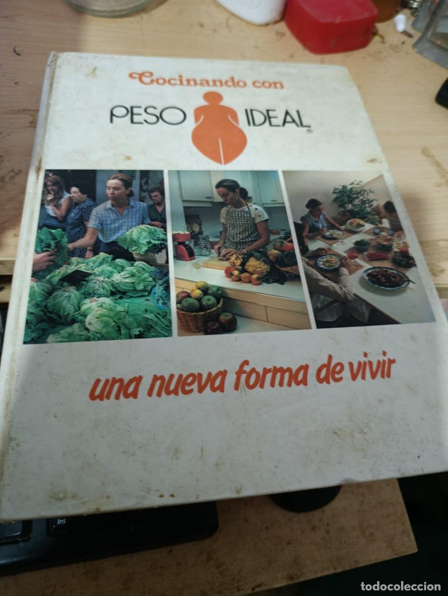 Libros de segunda mano: COCINANDO CON PESO IDEAL. UNA NUEVA FORMA DE VIVIR. EST32B1
