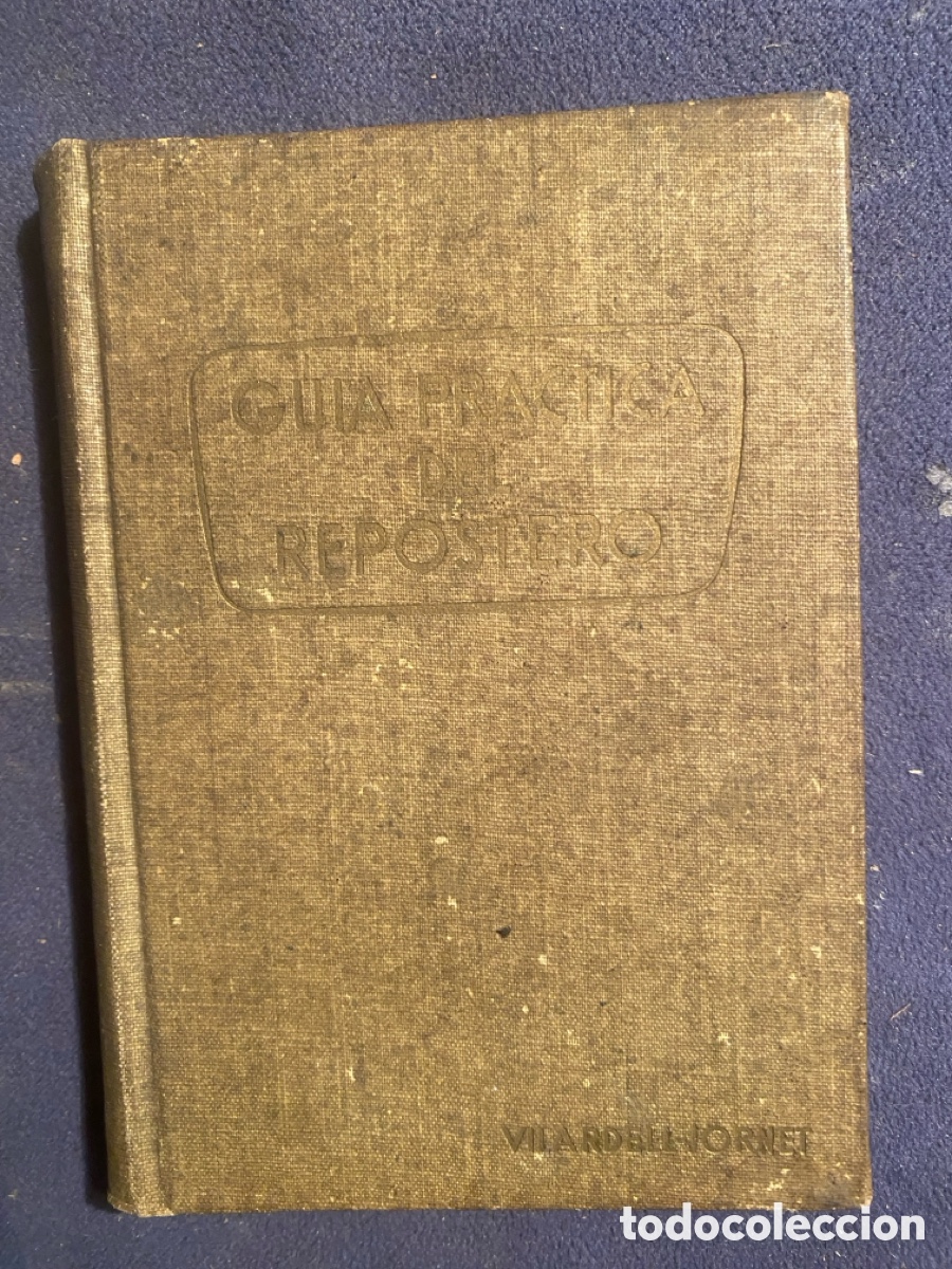 Libros de segunda mano: VILARDELL-JORNET: - EL FORMULARIO PRACTICO DEL REPOSTERO (DE BOLSILLO)- (BARCELONA, 1955)