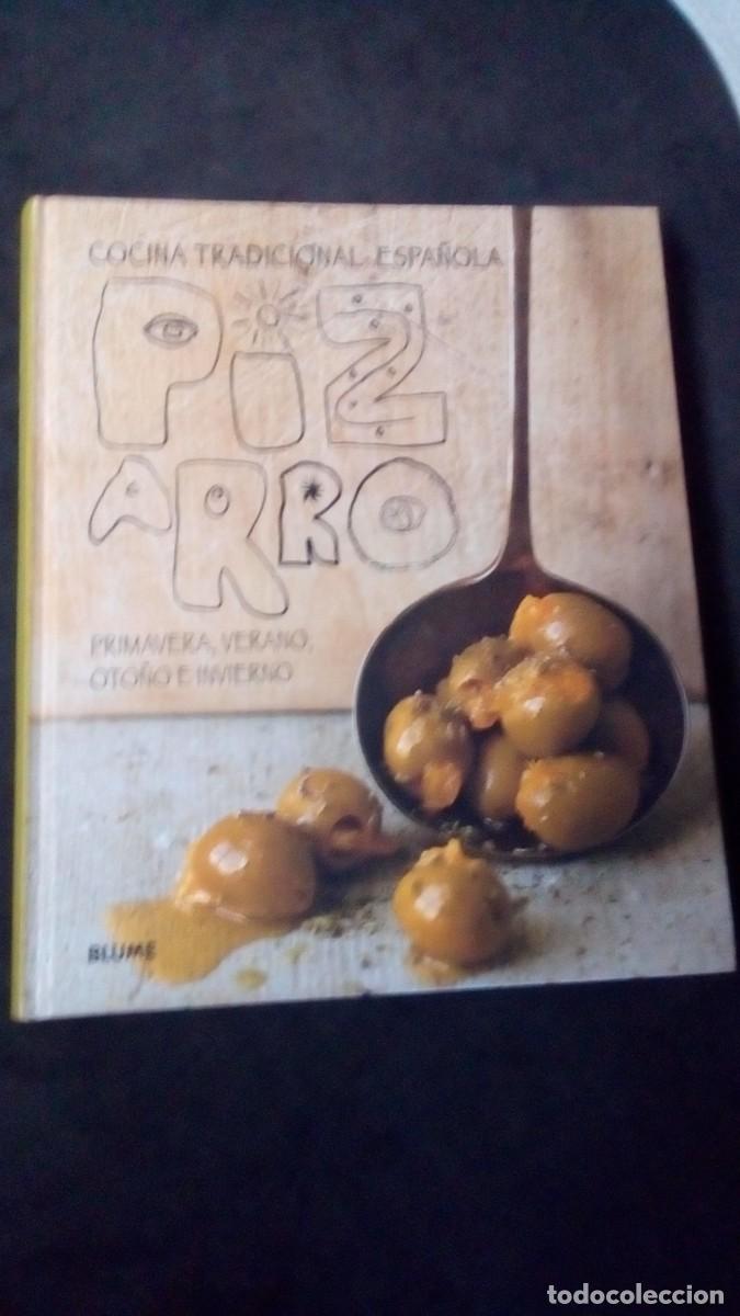 Libros de segunda mano: Cocina tradicional espa&ntilde;ola.- Jos&eacute; Pizarro & Vicky Bennison. Blume 2011. Pr&oacute;logo Arzak. Nuevo!