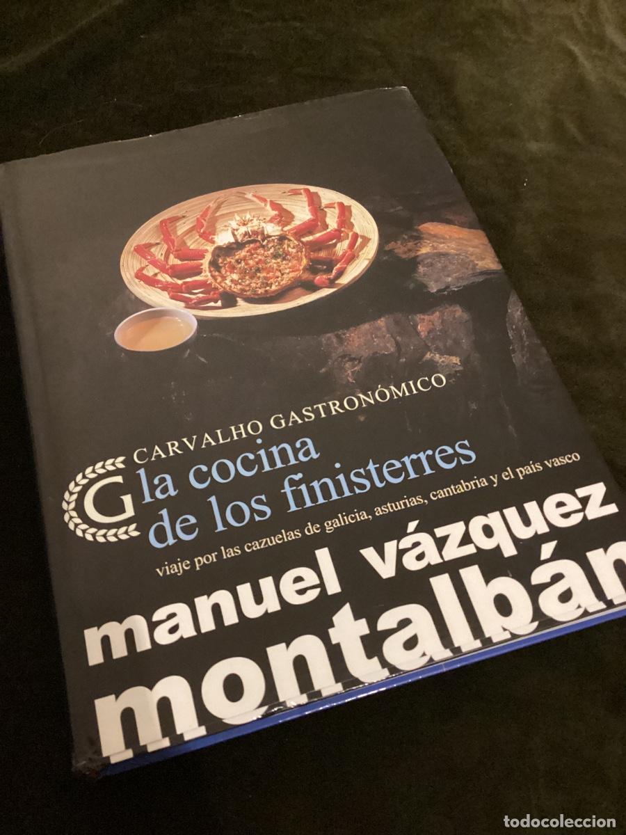 Libros de segunda mano: CARVALHO GASTRON&Oacute;MICO. LA COCINA DE LOS FINISTERRES. Manuel V&aacute;zquez Montalb&aacute;n.
