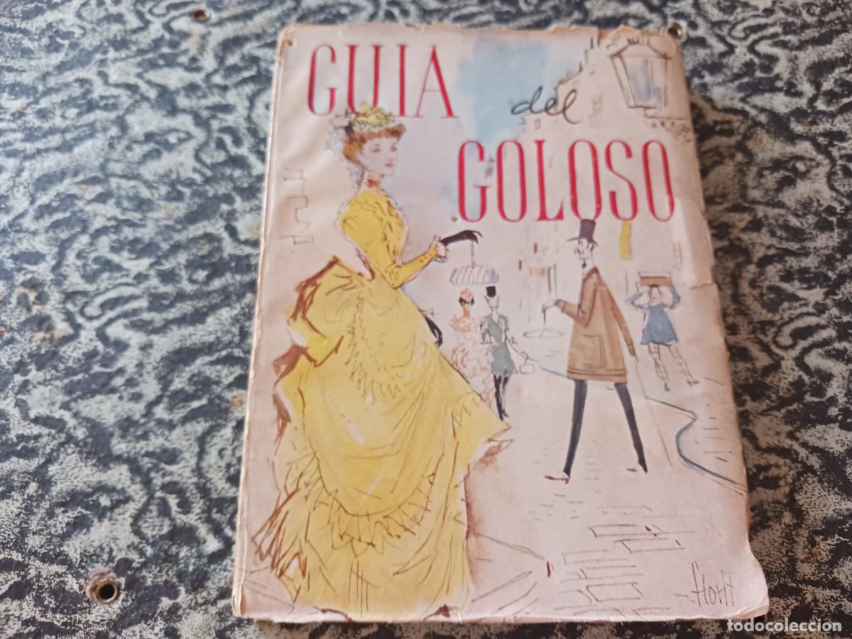 Libros de segunda mano: GUIA DEL GOLOSO, GREMIO PROVINCIAL DE CONFITERIA Y PASTELERIA DE BARCELONA