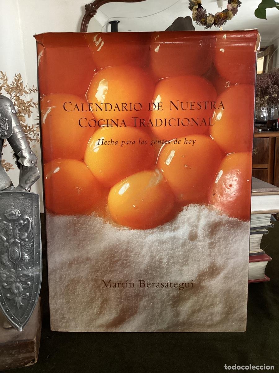 Libros de segunda mano: CALENDARIO DE NUESTRA COCINA TRADICIONAL. Hecha para las gentes de hoy. MART&Iacute;N BERASATEGUI.