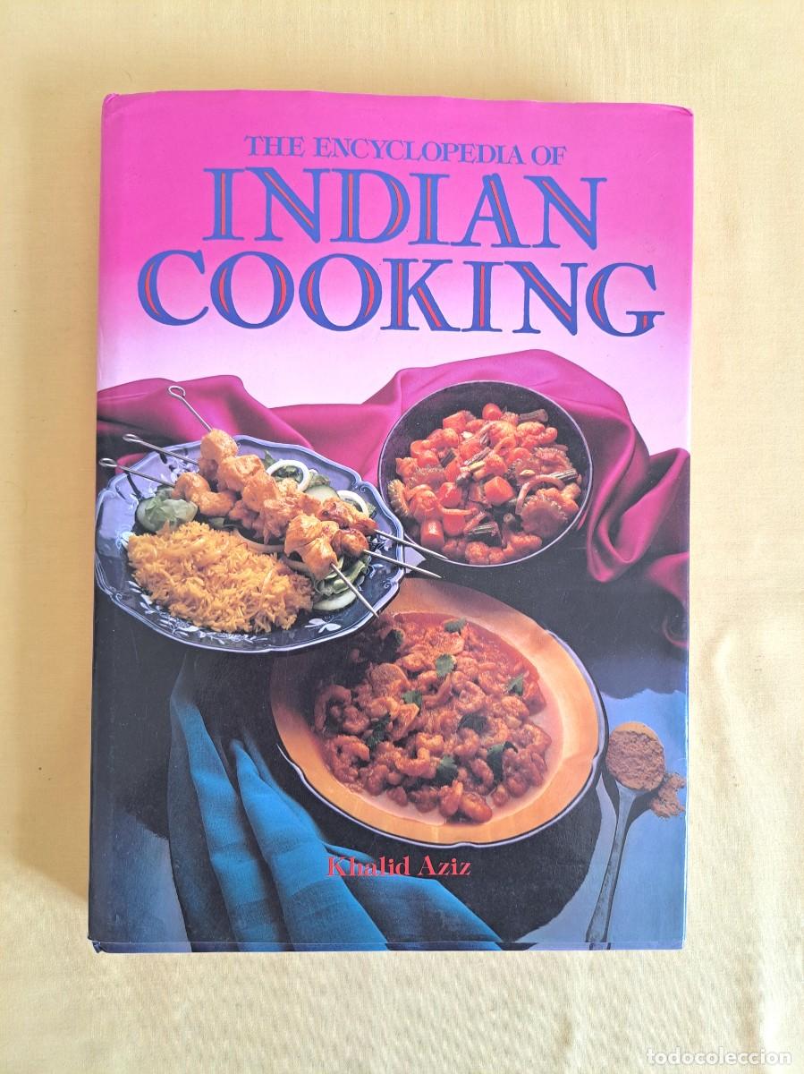 Libros de segunda mano: KHALID AZIZ - THE ENCYCLOPEDIA OF INDIAN COOKING - PENGUIN BOOKS 1983 - IDIOMA INGLES