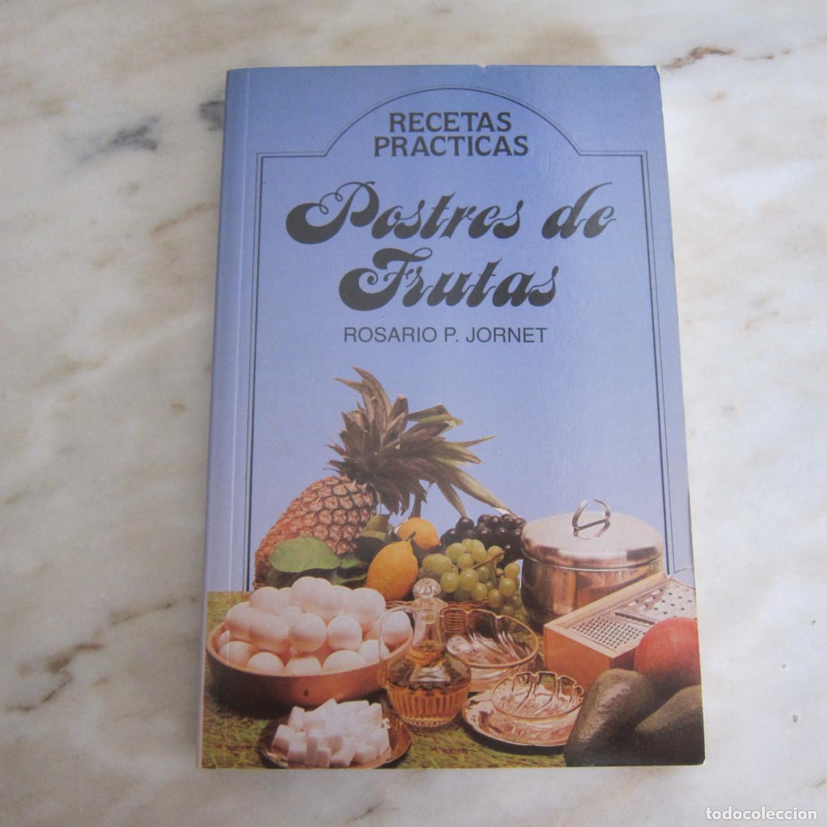 Libros de segunda mano: POSTRES DE FRUTAS. RECETAS PR&Aacute;CTICAS - ROSARIO P. JORNET (DM) COCINA