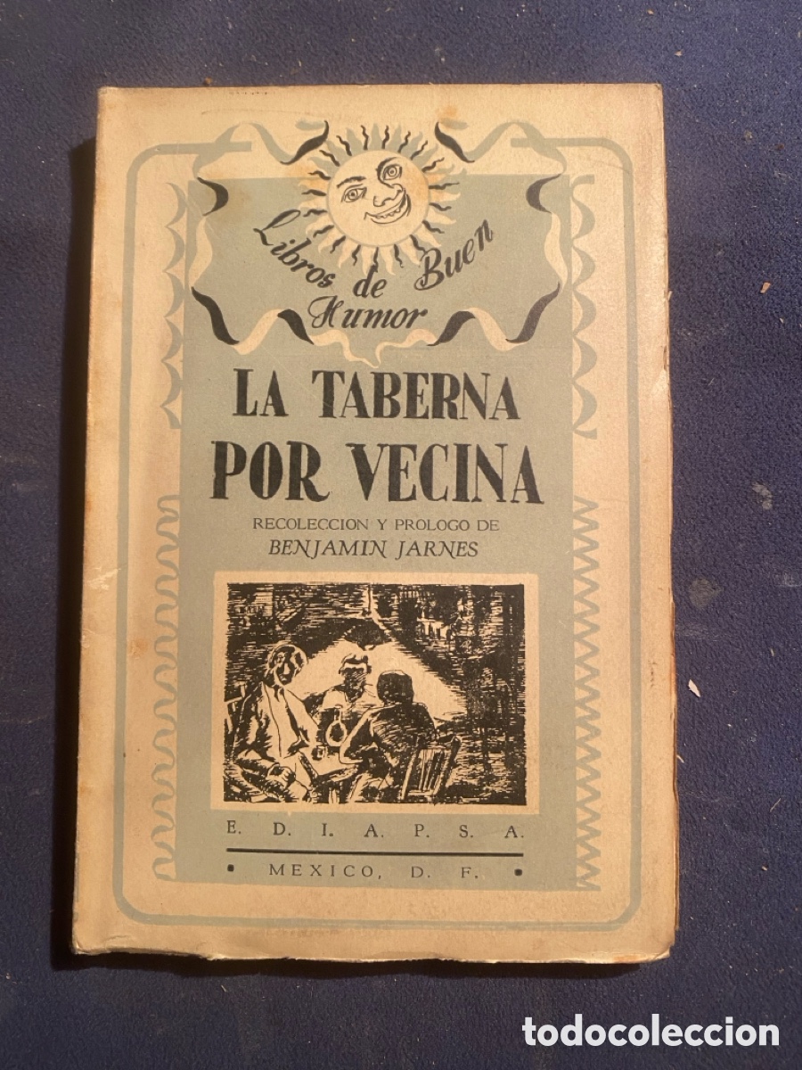 Libros de segunda mano: BENJAMIN JARNES (RECOL.): - LA TABERNA POR VECINA - (EDIAPSA, 1940) (LIBROS DEL BUEN HUMOR)