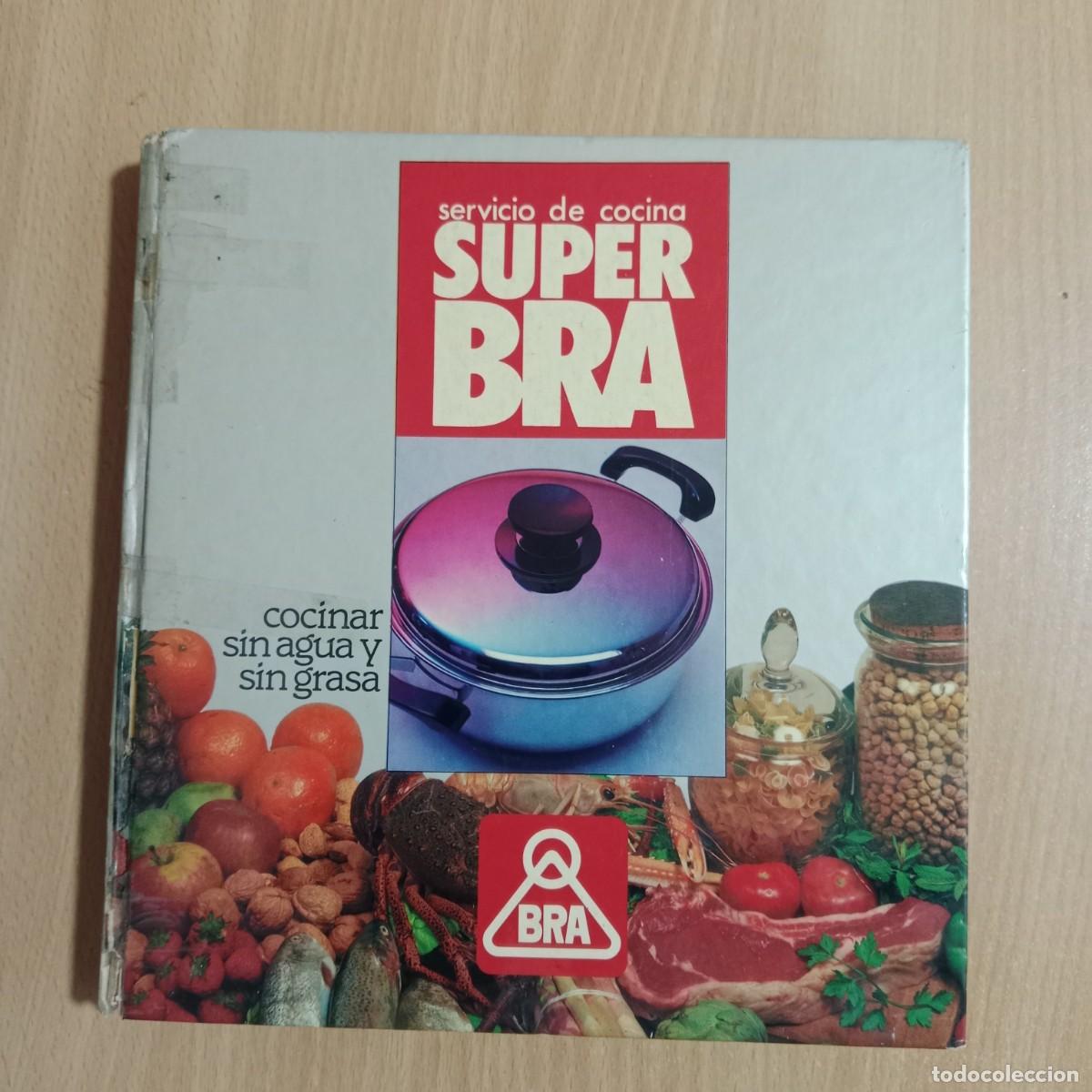 Libros de segunda mano: LIBRO SERVICIO DE COCINA SUPER BRA - COCINAR SIN AGUA Y SIN GRASA - BRA S.A. - A&Ntilde;O 1978.