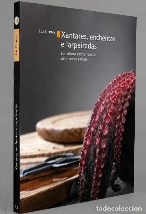 Libros de segunda mano: LA COCINA GALLEGA. XANTARES ENCHENTAS E LARPEIRADAS. LAS GENTES. IVAN PINO SAZ. GALICIA.